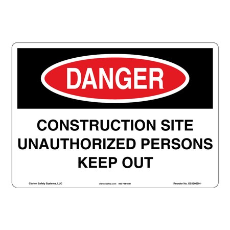 Danger/Construction Site Sign (OS1096DH-)|Flexible Polyester 10" X 14" Self Adhesive |OSHA Signs|Sign for Construction Area/site, Manufacturing Facility